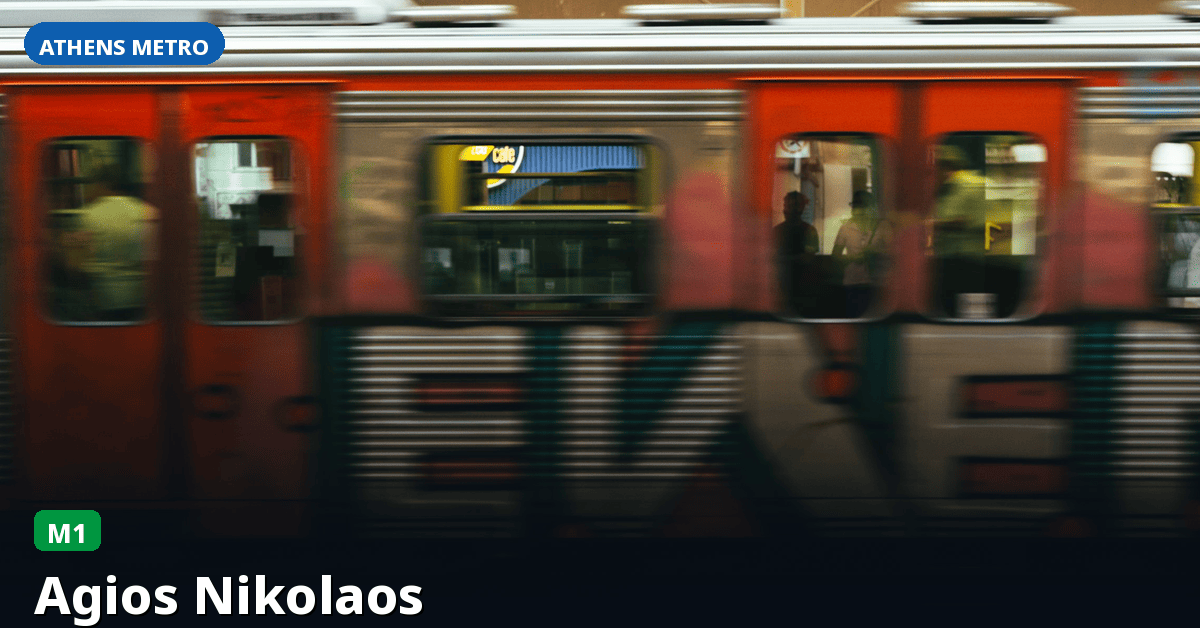 Station Agios Nikolaos — Athens Metro